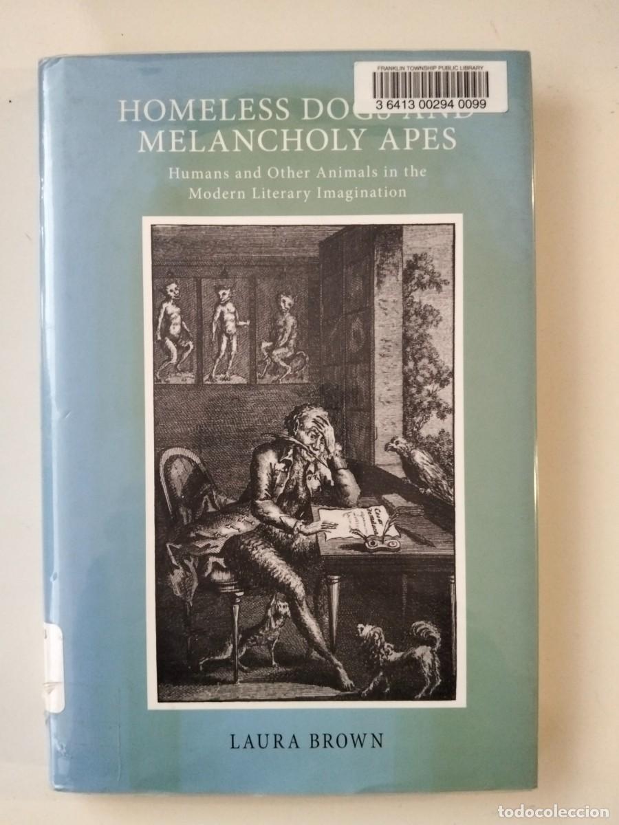 Libros de segunda mano: Homeless Dogs & Melancholy Apes [Laura Brown]