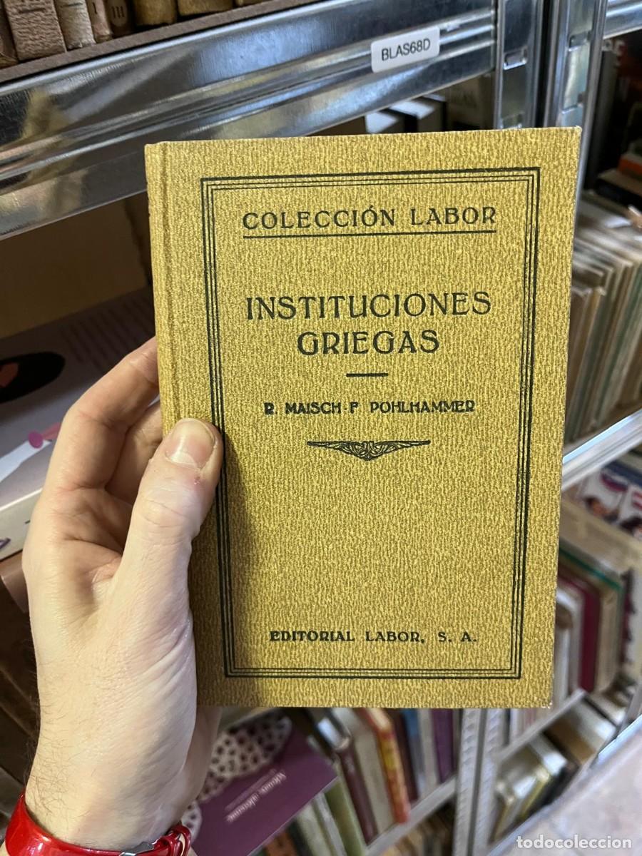 Libros de segunda mano: BLAS68D COLECCI&Oacute;N LABOR - INSTITUCIONES GRIEGAS P. MAISCH P POHLHAMMER EDITORIAL LABOR. S. A.
