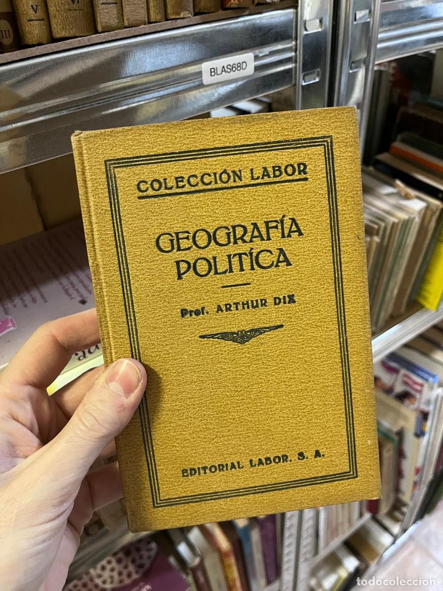 Libros de segunda mano: BLAS68D COLECCI&Oacute;N LABOR - GEOGRAFIA POLIT&Iacute;CA Prof. ARTHUR DIX