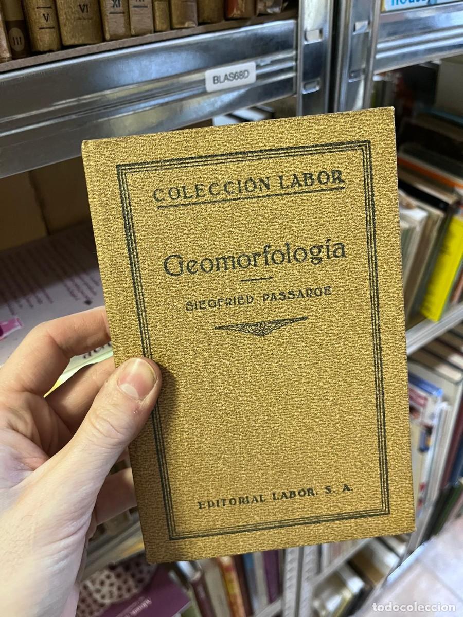 Libros de segunda mano: BLAS68D COLECCI&Oacute;N LABOR - Geomorfolog&iacute;a SIEOPRIED PASSAROE geomorfologia passarge
