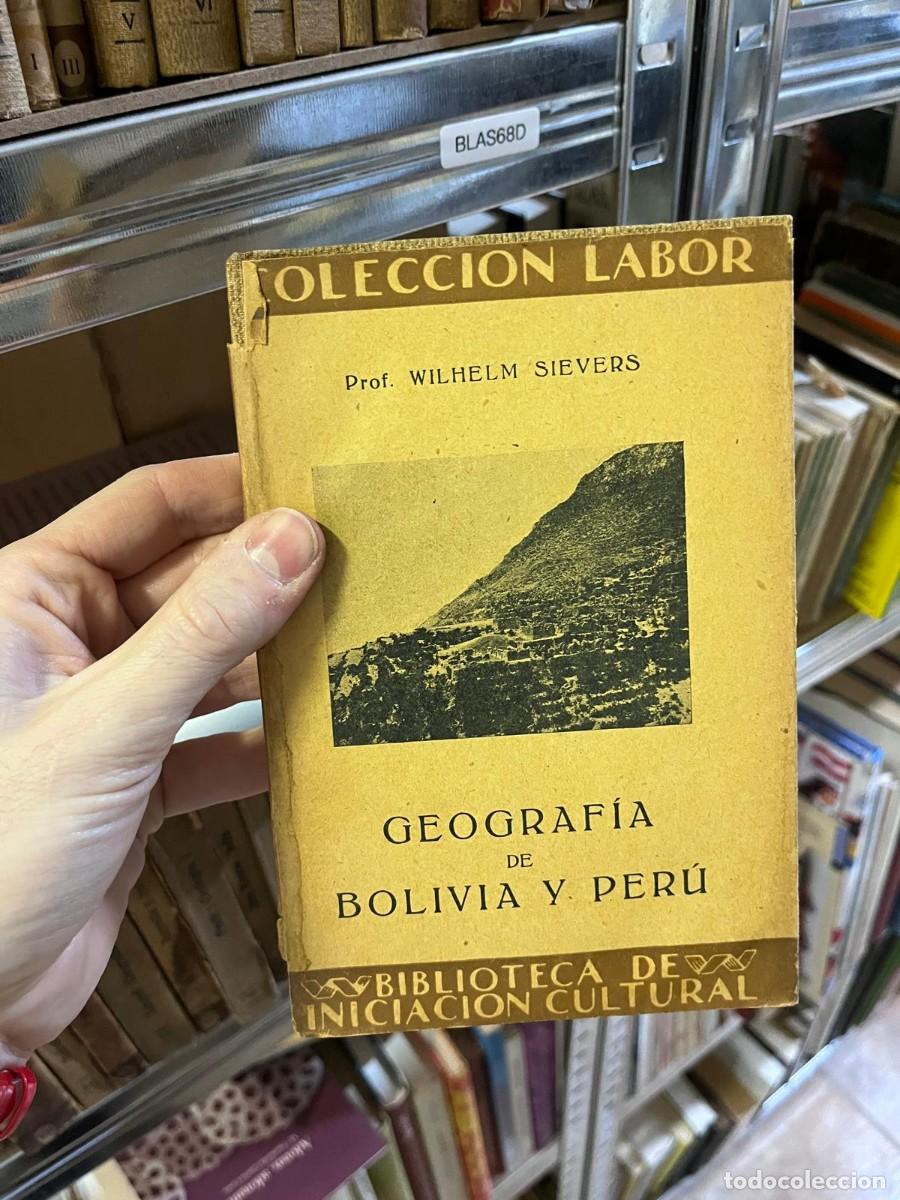 Libros de segunda mano: BLAS68D COLECCI&Oacute;N LABOR - WILHELM SIEVERS GEOGRAF&Iacute;A DE BOLIVIA Y PER&Uacute;