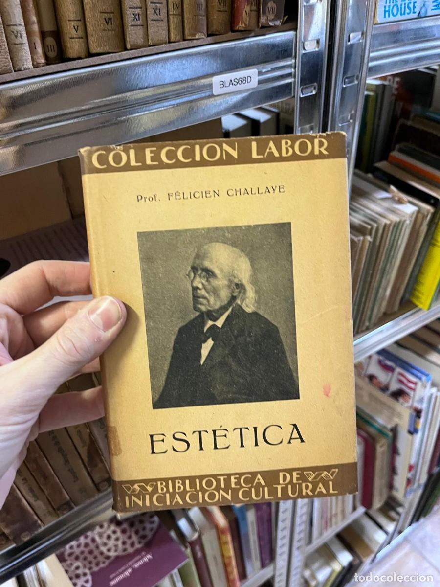 Libros de segunda mano: BLAS68D COLECCI&Oacute;N LABOR - F&Eacute;LICIEN CHALLAYE EST&Eacute;TICA