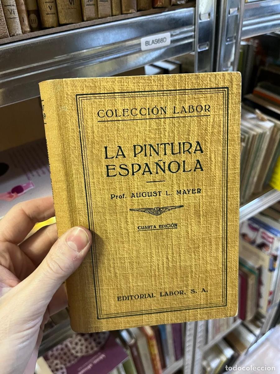 Libros de segunda mano: BLAS68D COLECCI&Oacute;N LABOR - LA PINTURA ESPA&Ntilde;OLA Prof. AUGUST L. MAYER