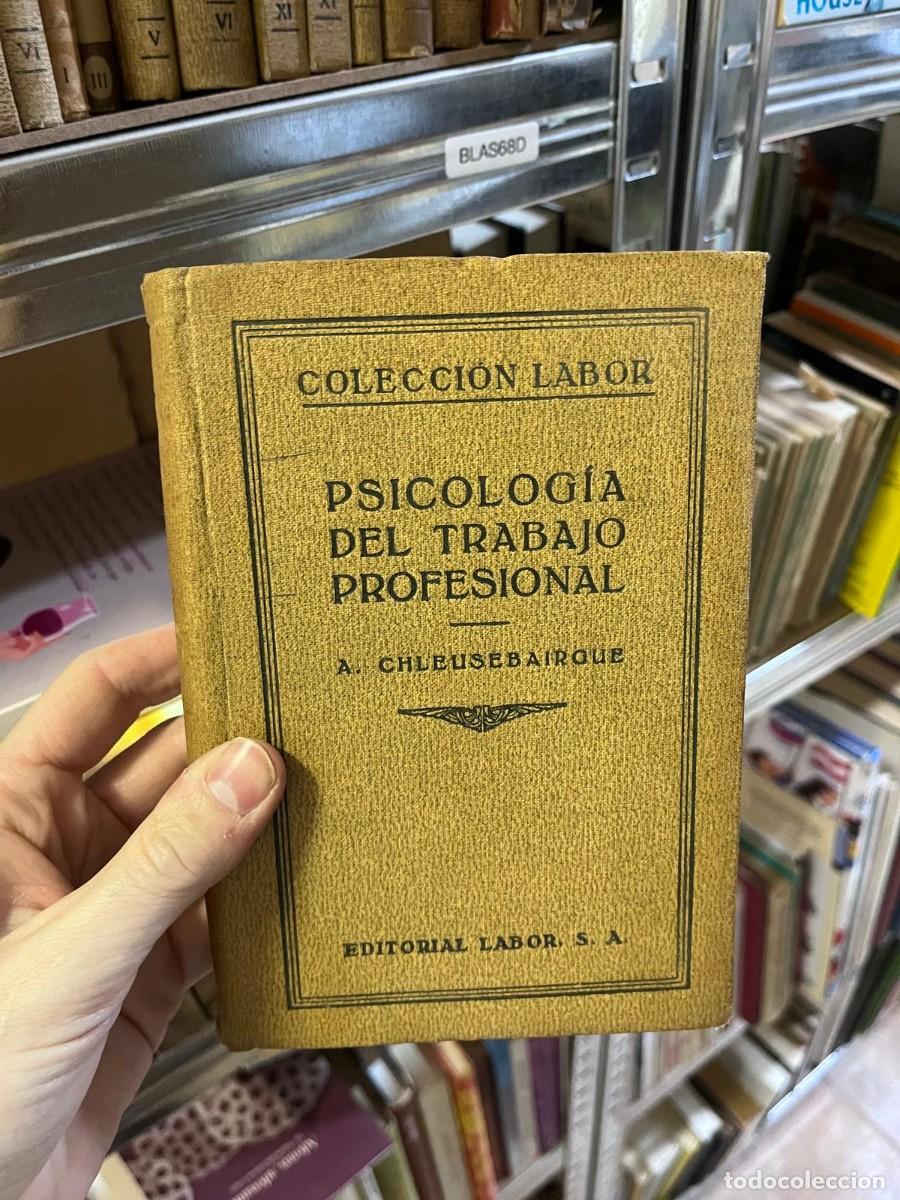 Libros de segunda mano: BLAS68D COLECCI&Oacute;N LABOR - PSICOLOGIA DEL TRABAJO PROFESIONAL / ERISMANN MOERS