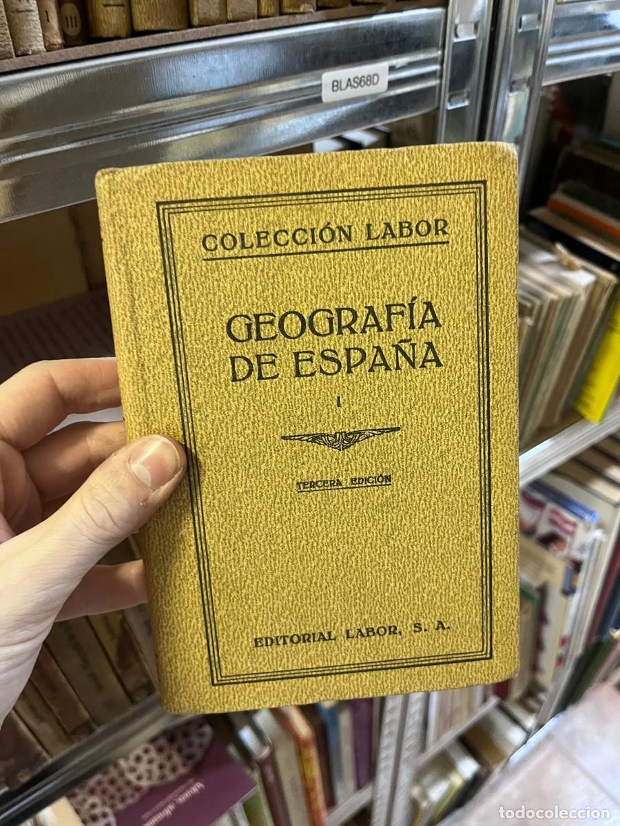 Libros de segunda mano: BLAS68D COLECCI&Oacute;N LABOR - GEOGRAFIA DE ESPA&Ntilde;A TERCERA EDICION