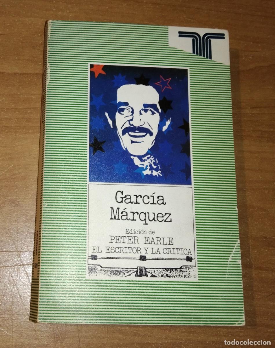 Libros de segunda mano: PETER EARLE (ED.) - GAR&Iacute;A M&Aacute;RQUEZ - TAURUS, 1982 [COLECCI&Oacute;N EL ESCRITOR Y LA CR&Iacute;TICA]