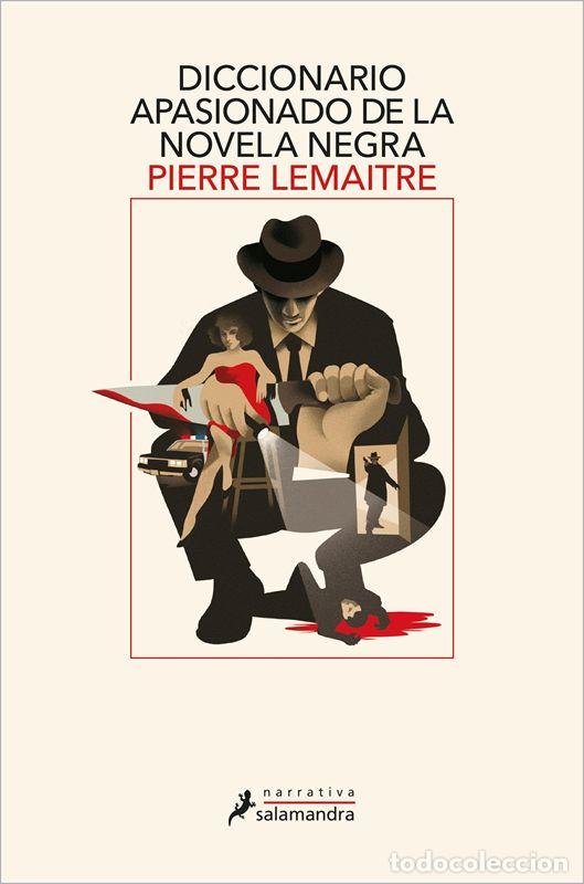 Libros de segunda mano: Diccionario apasionado de la novela negra. - Lemaitre, Pierre.