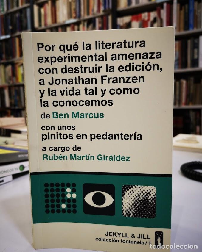 Libros de segunda mano: Por qu&eacute; la literatura experimental amenaza con destruir la edici&oacute;n, a Jonathan Franzen y la vida ta