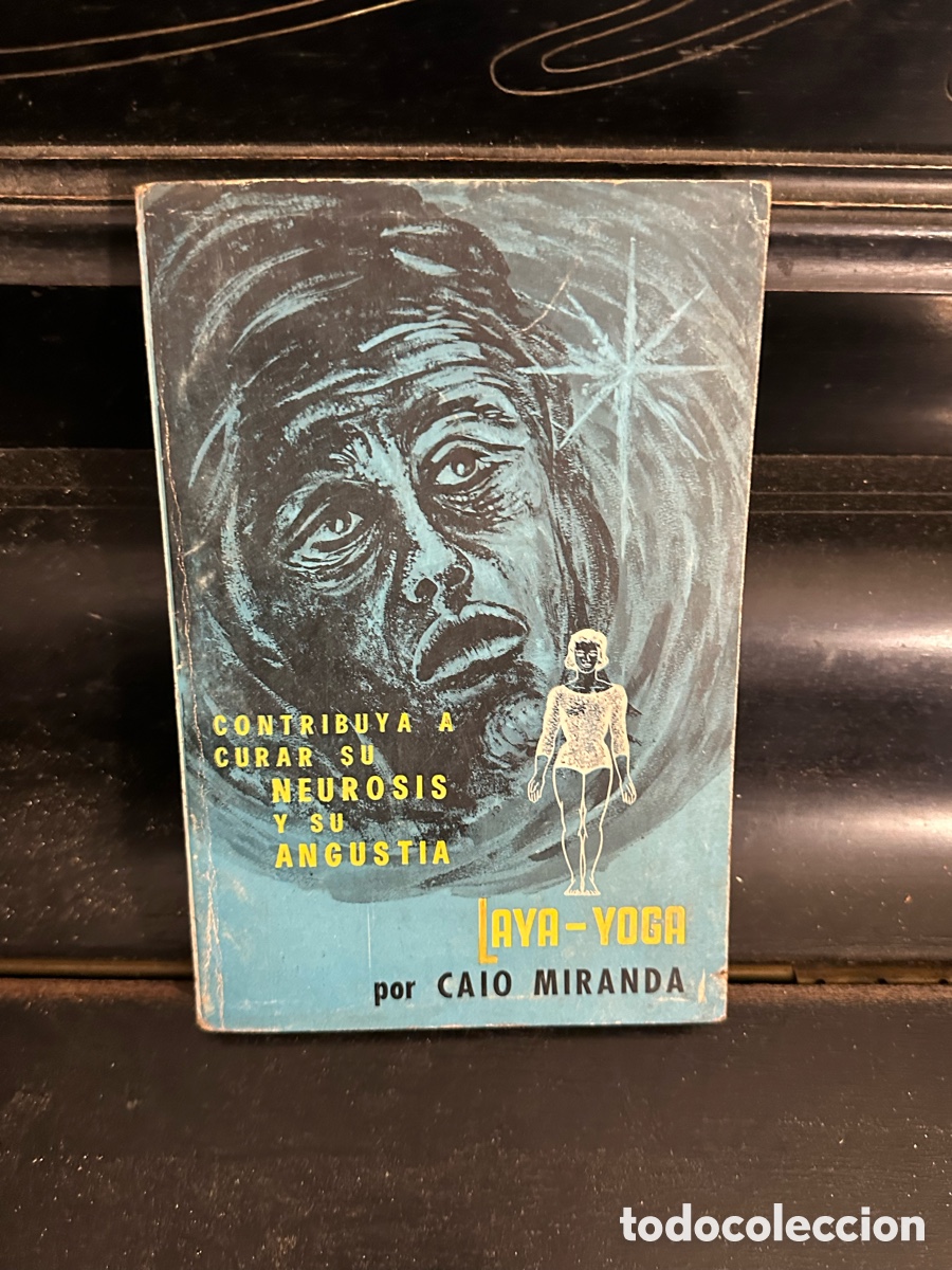 Libros de segunda mano: libro de titulado &rdquo;Contribuya a curar su neurosis y su angustia: Laya-Yoga&rdquo;