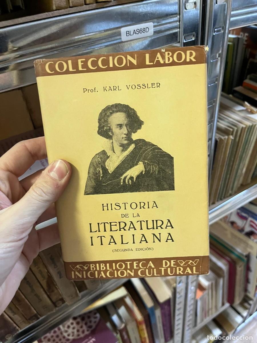 Libros de segunda mano: BLAS68D COLECCION LABOR KARL VOSSLER HISTORIA DE LA LITERATURA ITALIANA