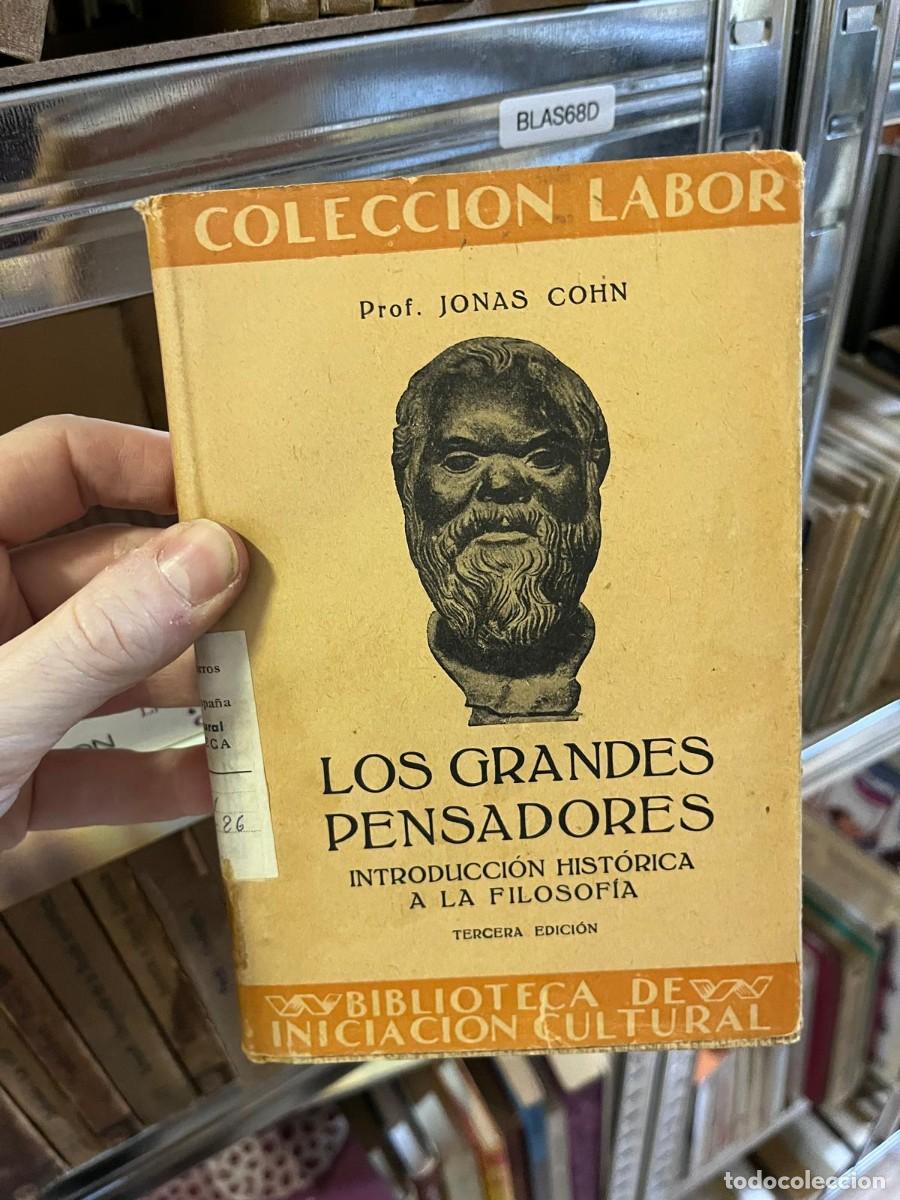 Libros de segunda mano: BLAS68D COLECCION LABOR JONAS COHN LOS GRANDES PENSADORES INTRODUCCI&Oacute;N HIST&Oacute;RICA A LA FILOSOFIA