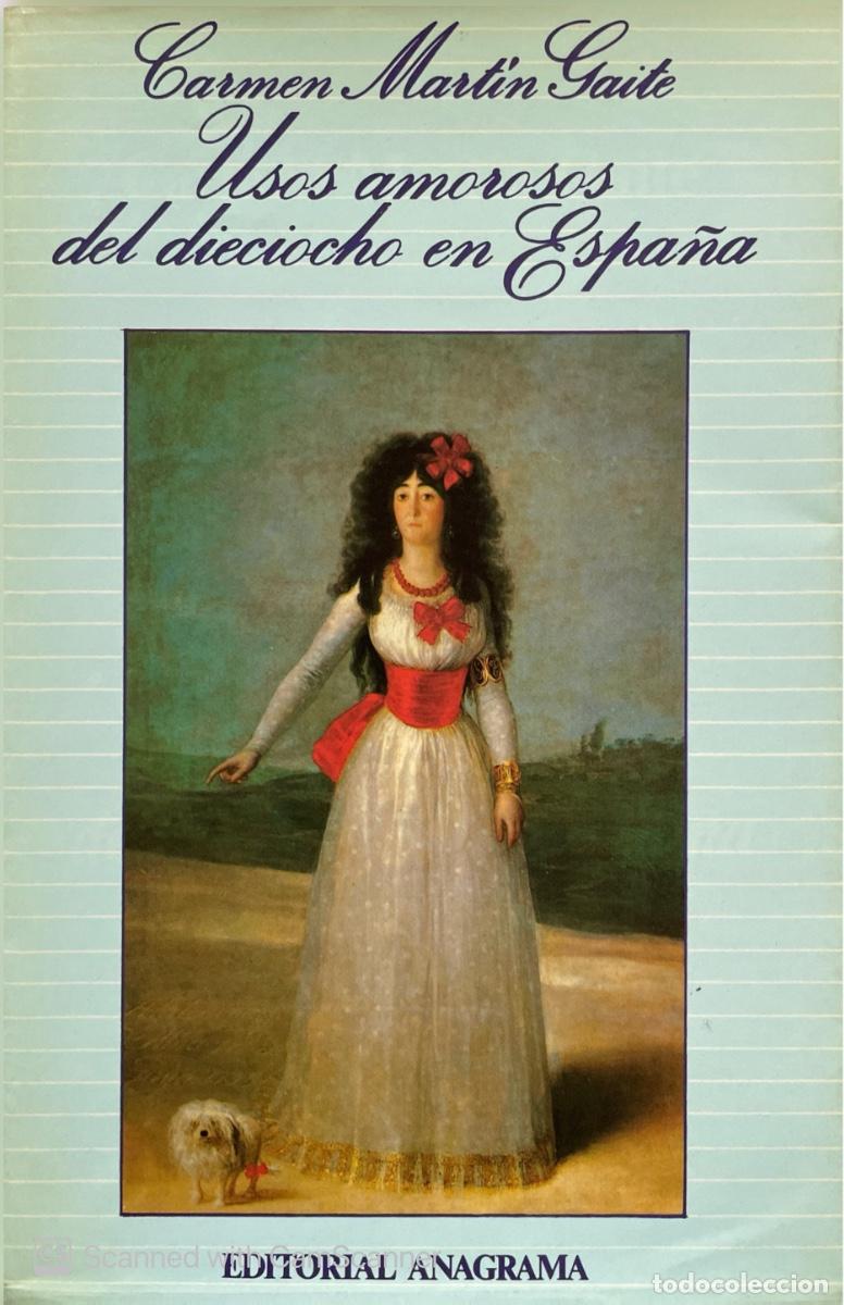 Libros de segunda mano: Usos amorosos del dieciocho en Espa&ntilde;a de Carmen Mart&iacute;n Gaite