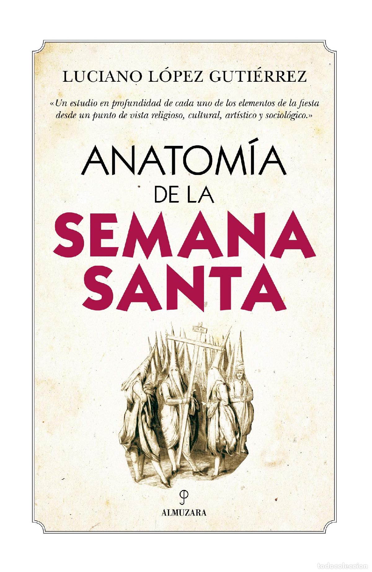 Libros de segunda mano: Anatom&iacute;a De La Semana Santa (Ensayo)