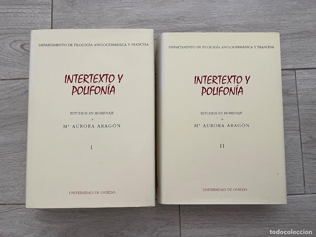 Libros de segunda mano: INTERTEXTO Y POLIFONIA - ESTUDIOS EN HOMENAJE A M&ordf; TERESA ARAGON - VARIOS AUTORES - DOS TOMOS