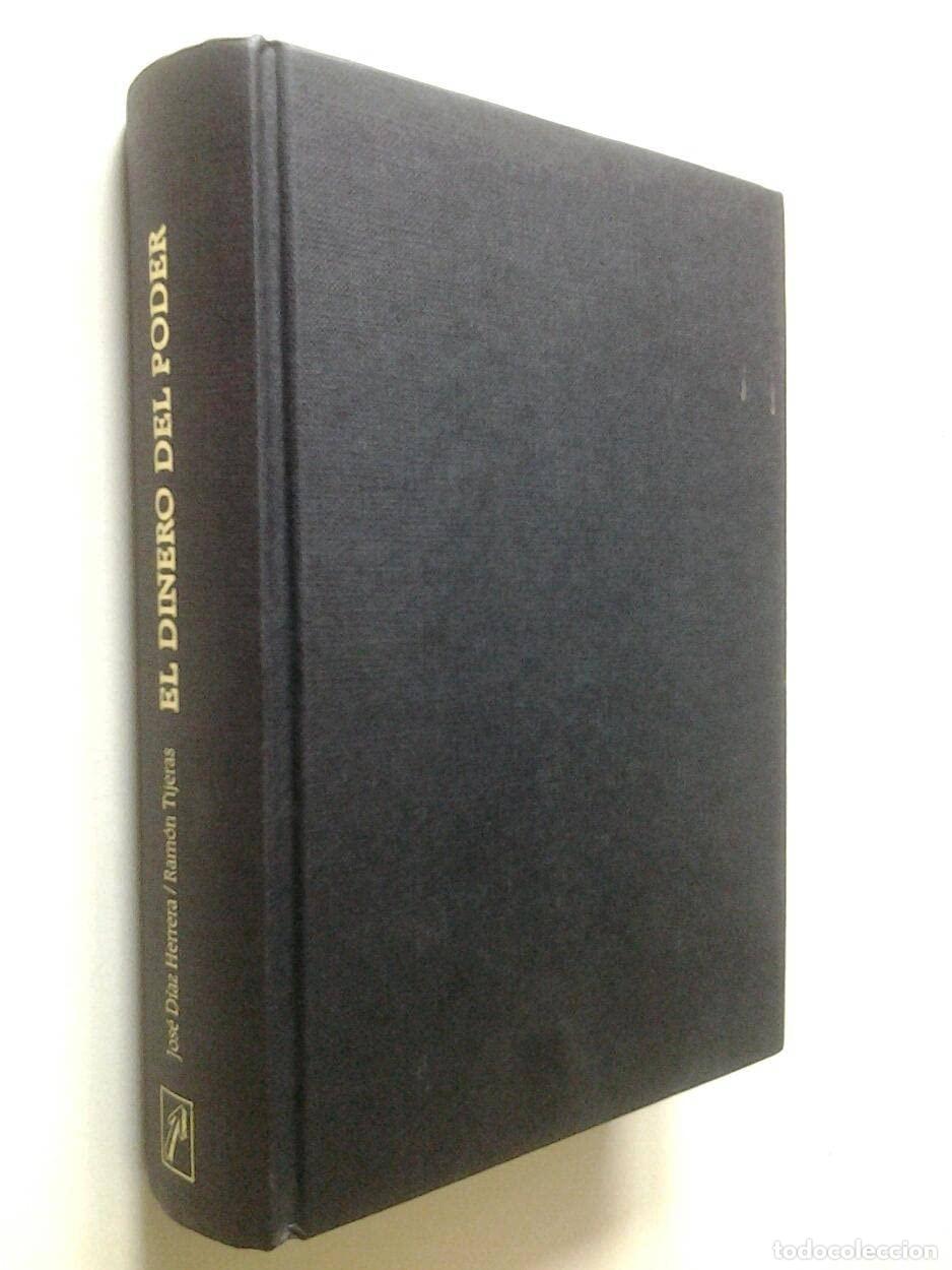 Libros de segunda mano: El dinero del poder, la trama economica Espa&ntilde;a socialista