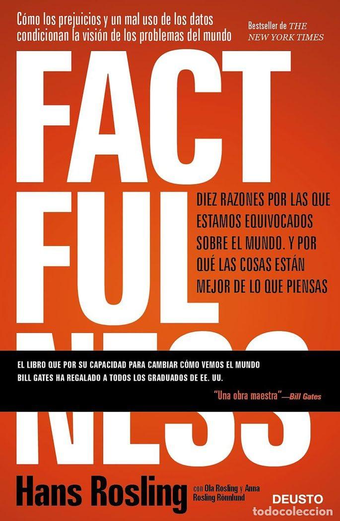 Libros de segunda mano: Factfulness: Diez razones por las que estamos equivocados sobre el mundo. Y por qu&eacute; las cosas est&aacute;n