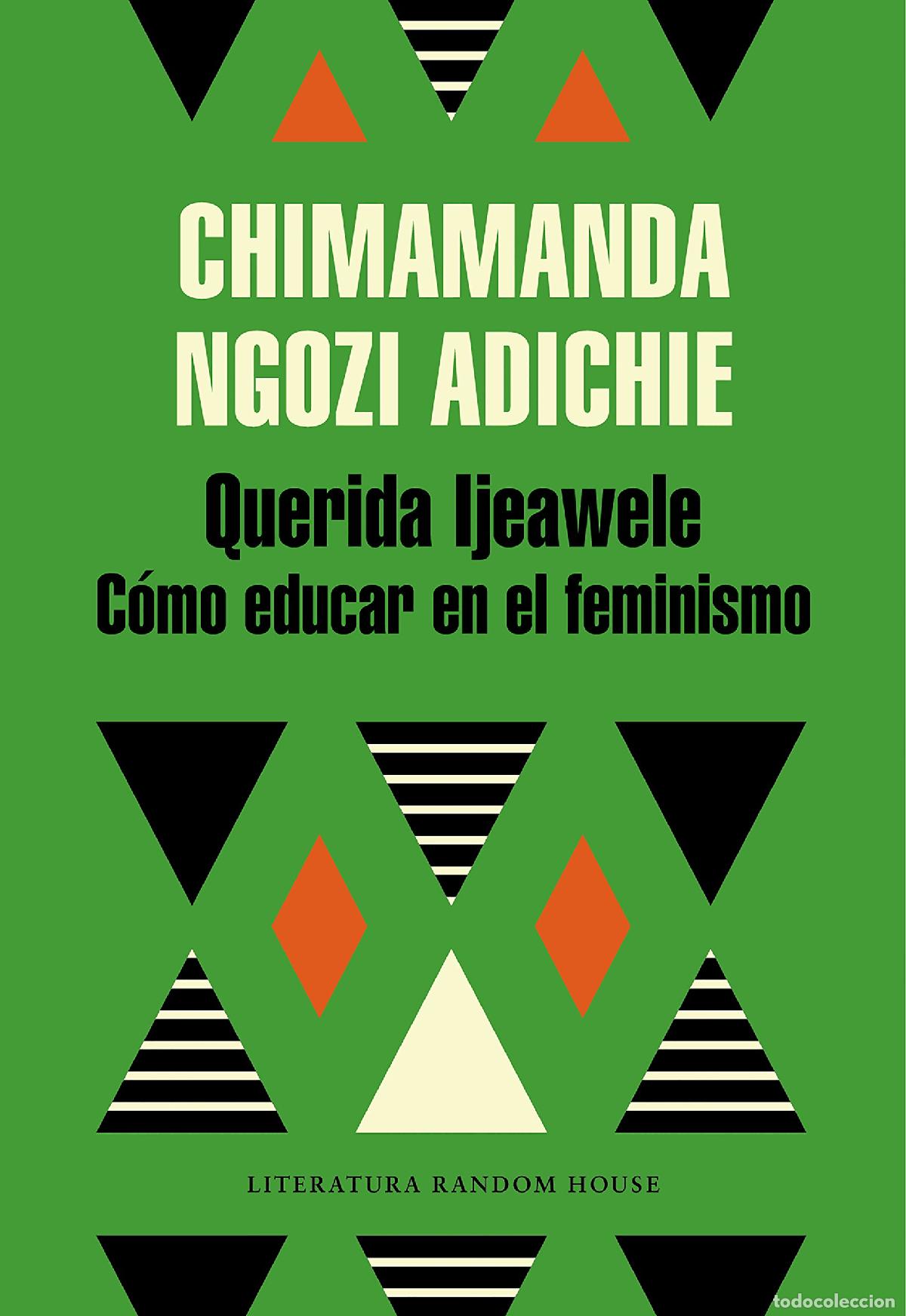 Libros de segunda mano: Querida Ijeawele. C&oacute;mo educar en el feminismo (Random House)