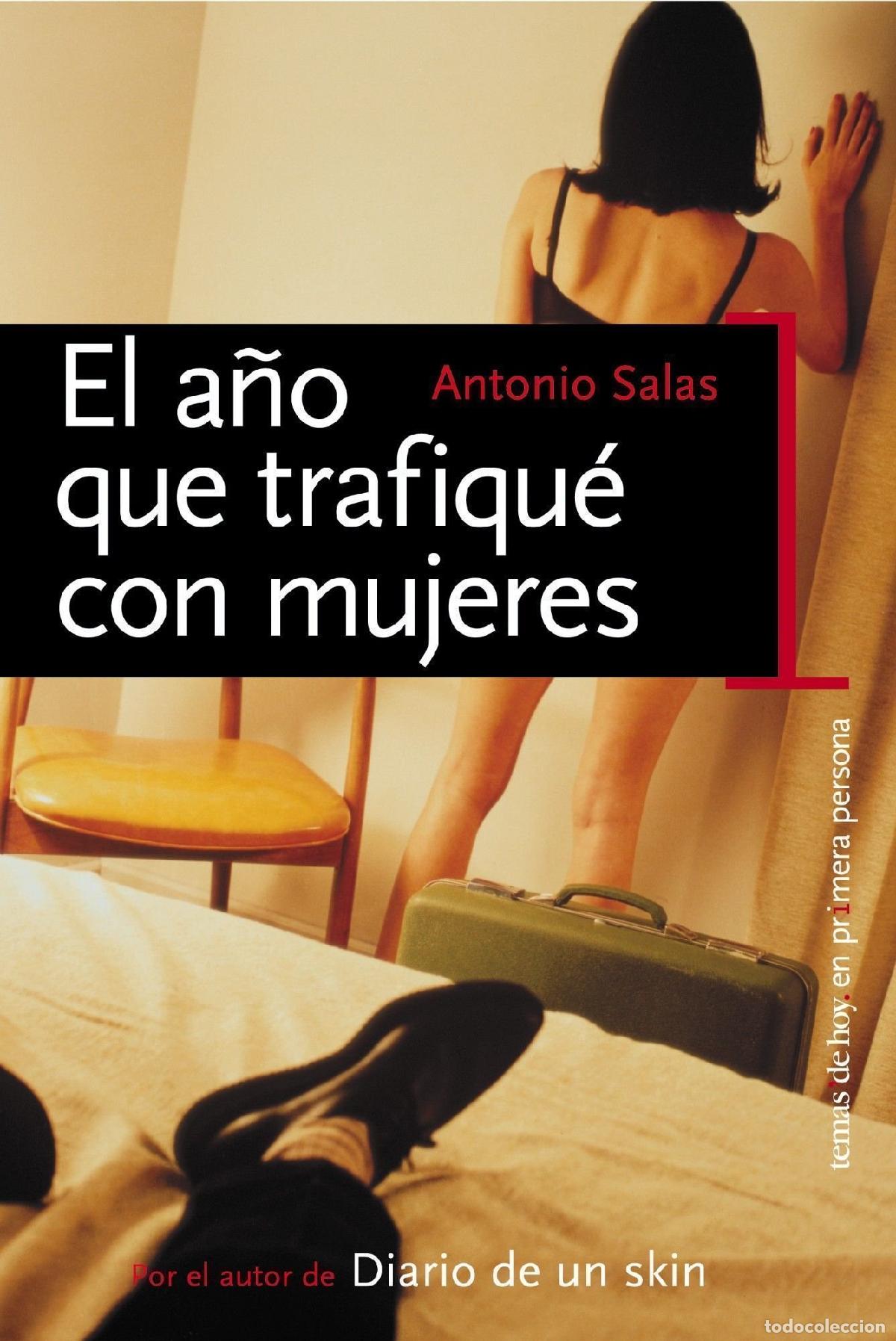 Libros de segunda mano: El a&ntilde;o que trafiqu&eacute; con mujeres (En primera persona)