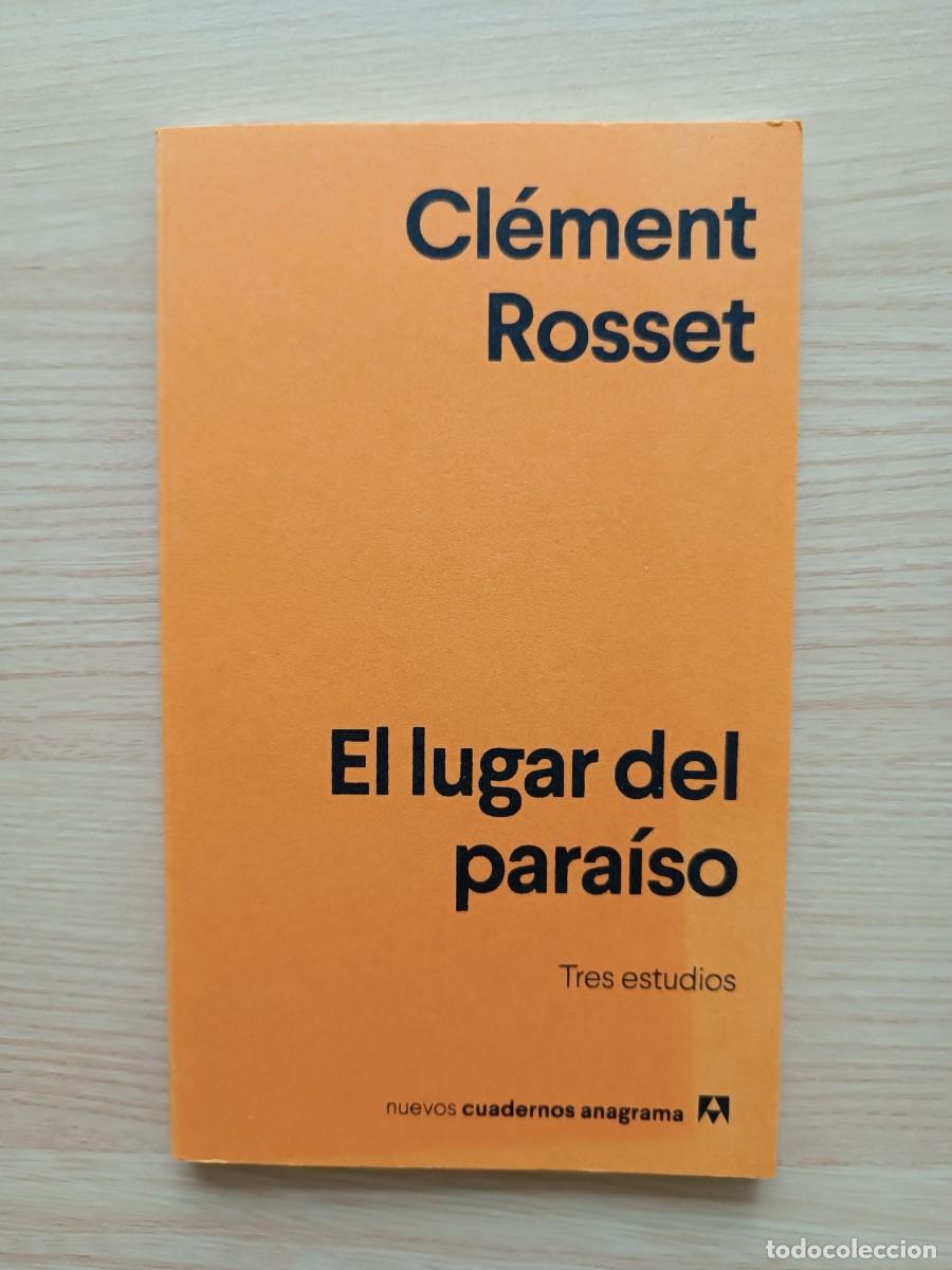 Libros de segunda mano: El lugar del para&iacute;so - Cl&eacute;ment Rosset. Anagrama
