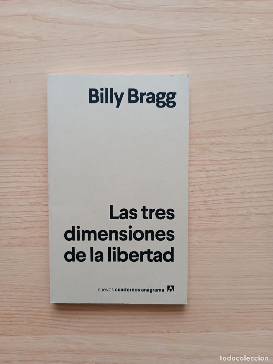 Libros de segunda mano: Las tres dimensiones de la libertad - Billy Bragg. Anagrama