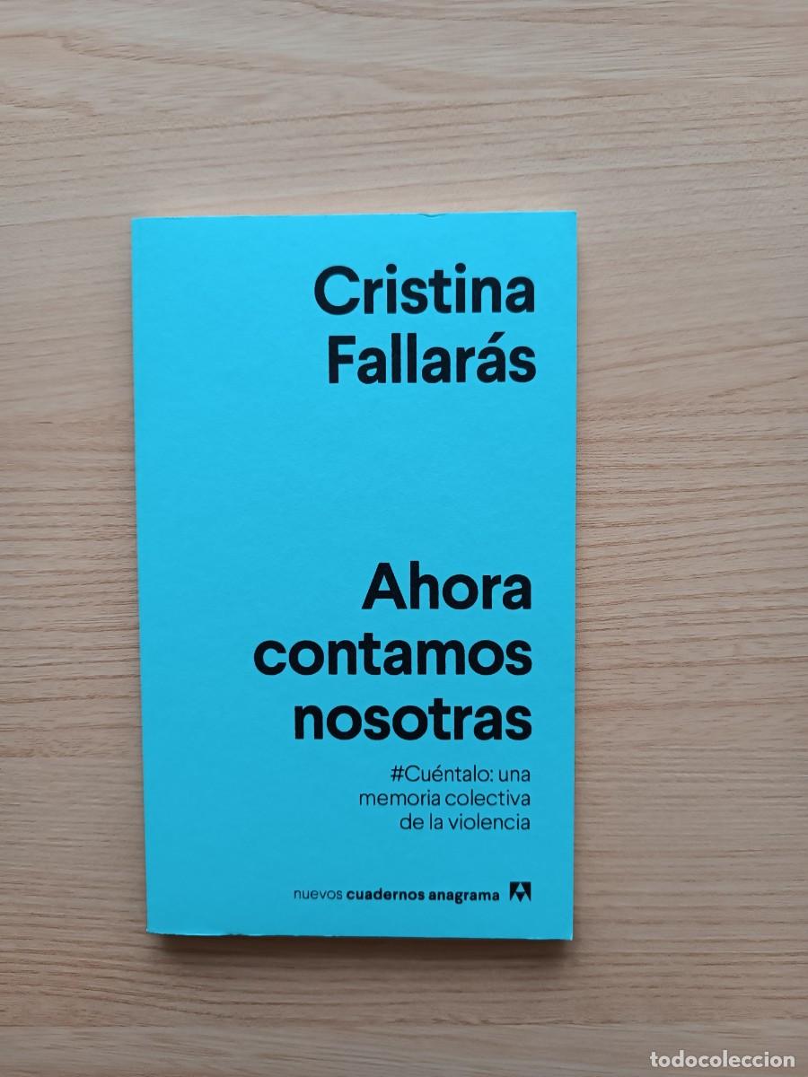 Libros de segunda mano: Ahora contamos nosotras - Cristina Fallar&aacute;s. Anagrama