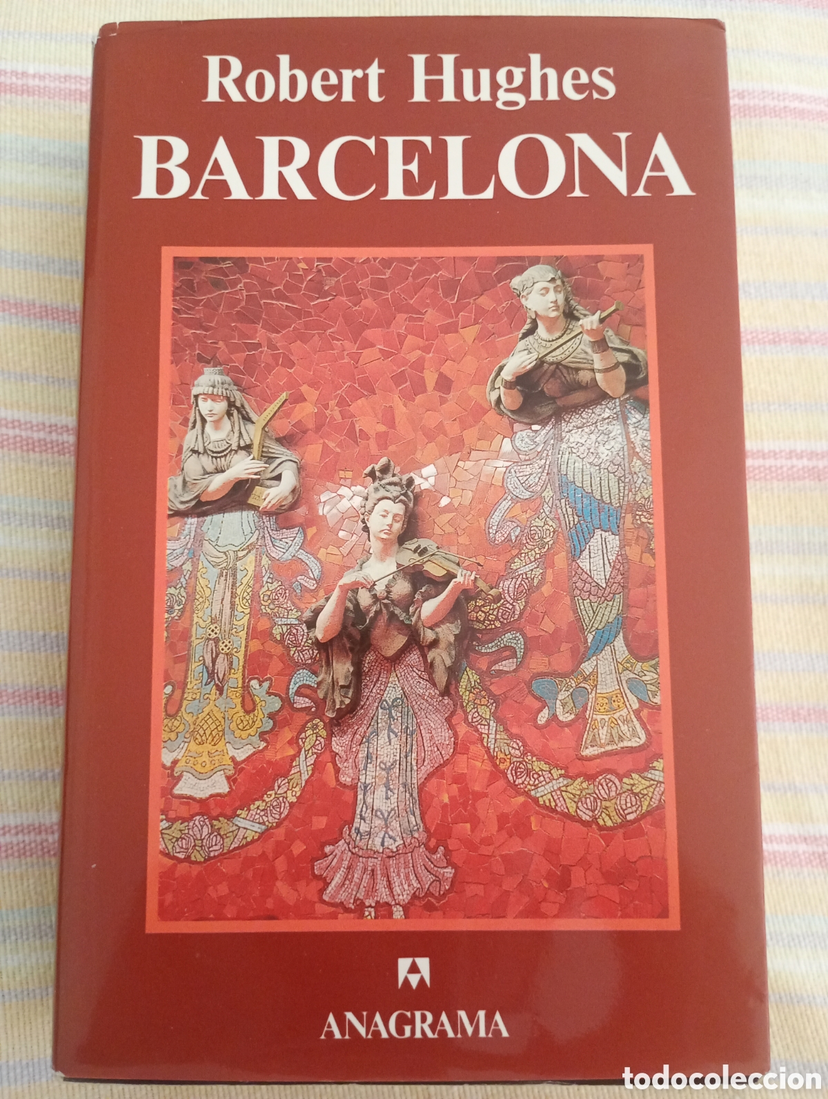 Gebrauchte B&uuml;cher: Robert Hughes .Barcelona . Anagrama .