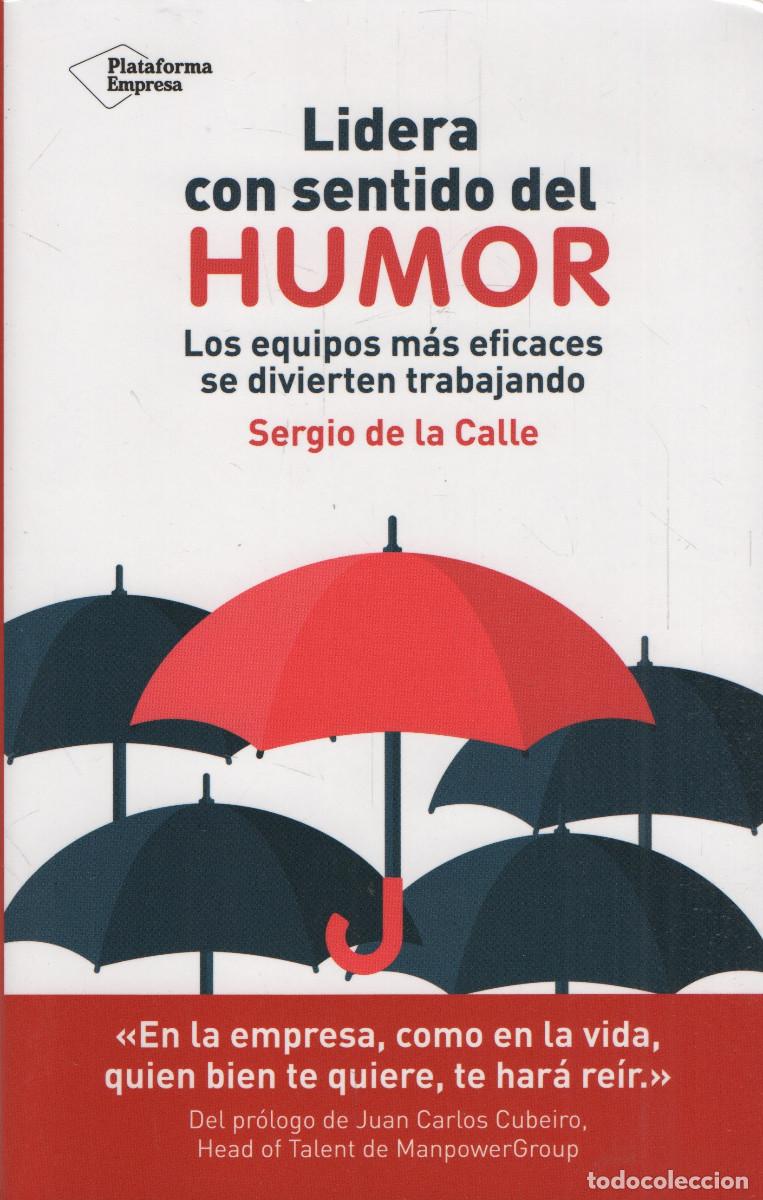Libros de segunda mano: Lidera con sentido del humor. Sergio de la Calle. Plataforma Editorial. 1&ordf;edici&oacute;n. 2020.