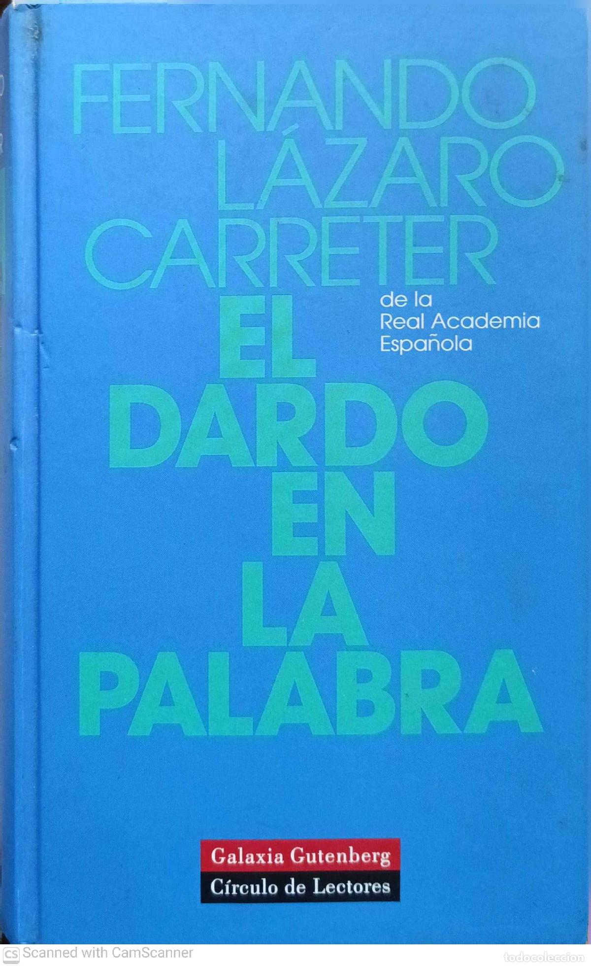 Libros de segunda mano: El dardo en la palabra - Fernando L&agrave;zaro - Foto 1