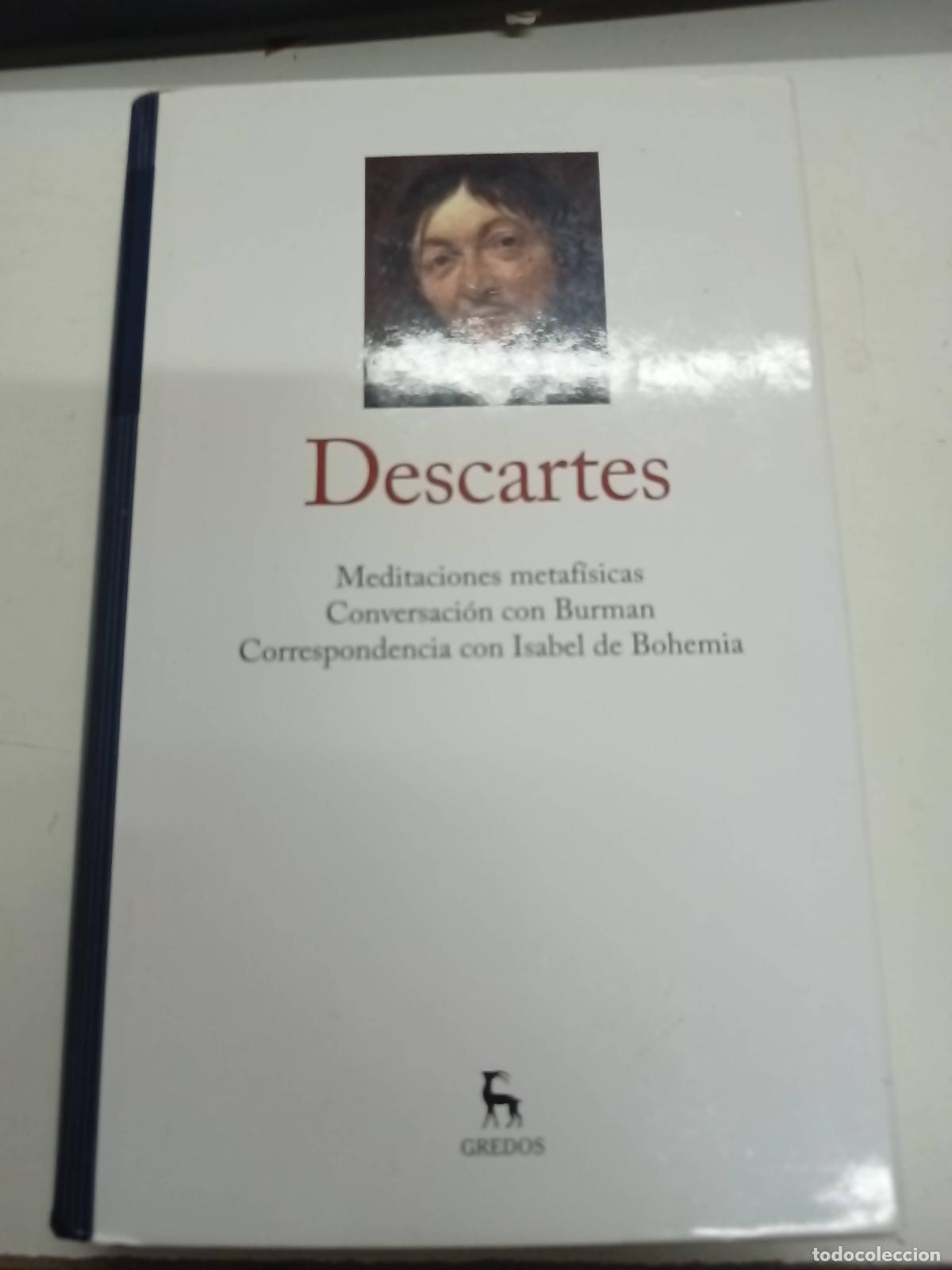 Libros de segunda mano: Meditaciones metaf&iacute;sicas. Conversaci&oacute;n con Burman. Correspondencia con Isabel de Bohemia - Descartes