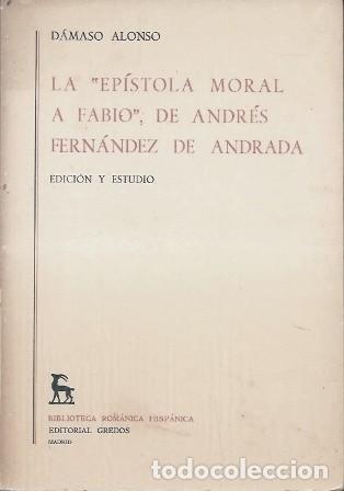 Libros de segunda mano: LA &rdquo;EPISTOLA MORAL A FABIO&rdquo;, DE ANDRES FERNANDEZ DE ANDRADA - ALONSO, DAMASO - A-TLIT-363