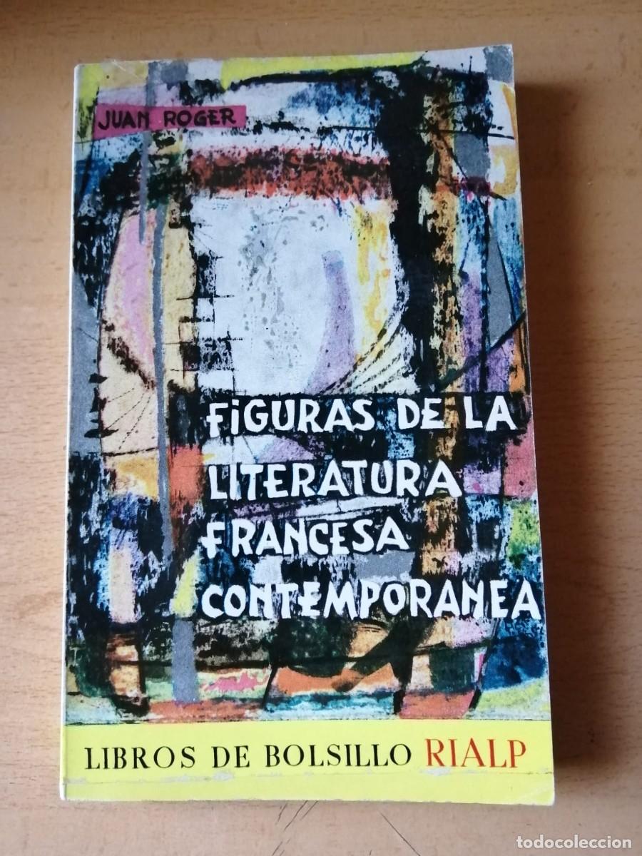 Libros de segunda mano: FIGURAS DE LA LITERATURA FRANCESA CONTEMPORANEA (JEAN ROGER)