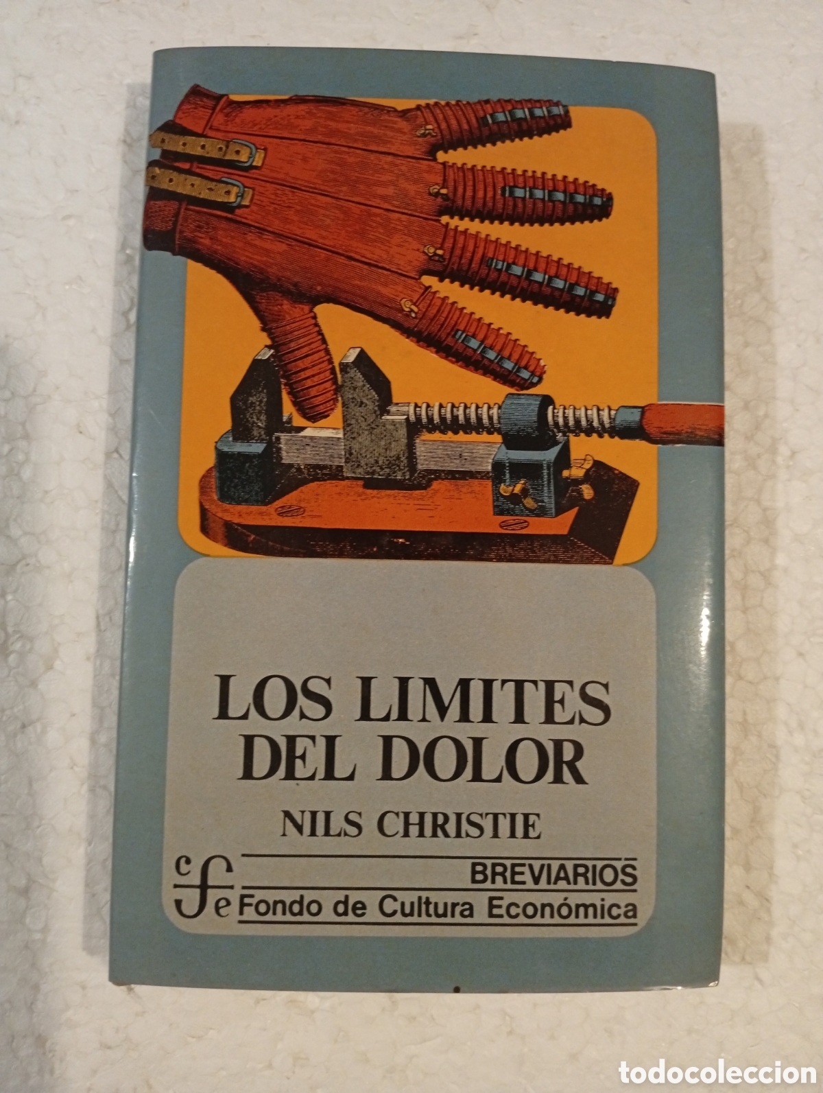 Libros de segunda mano: LOS L&Iacute;MITES DEL DOLOR. NILS CHRISTIE. FONDO DE CULTURA ECON&Oacute;MICA. 1984.