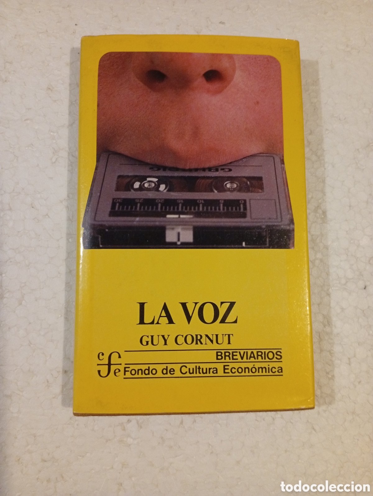 Libros de segunda mano: LA VOZ. GUY CORNUT. FONDO DE CULTURA ECON&Oacute;MICA. 1985.