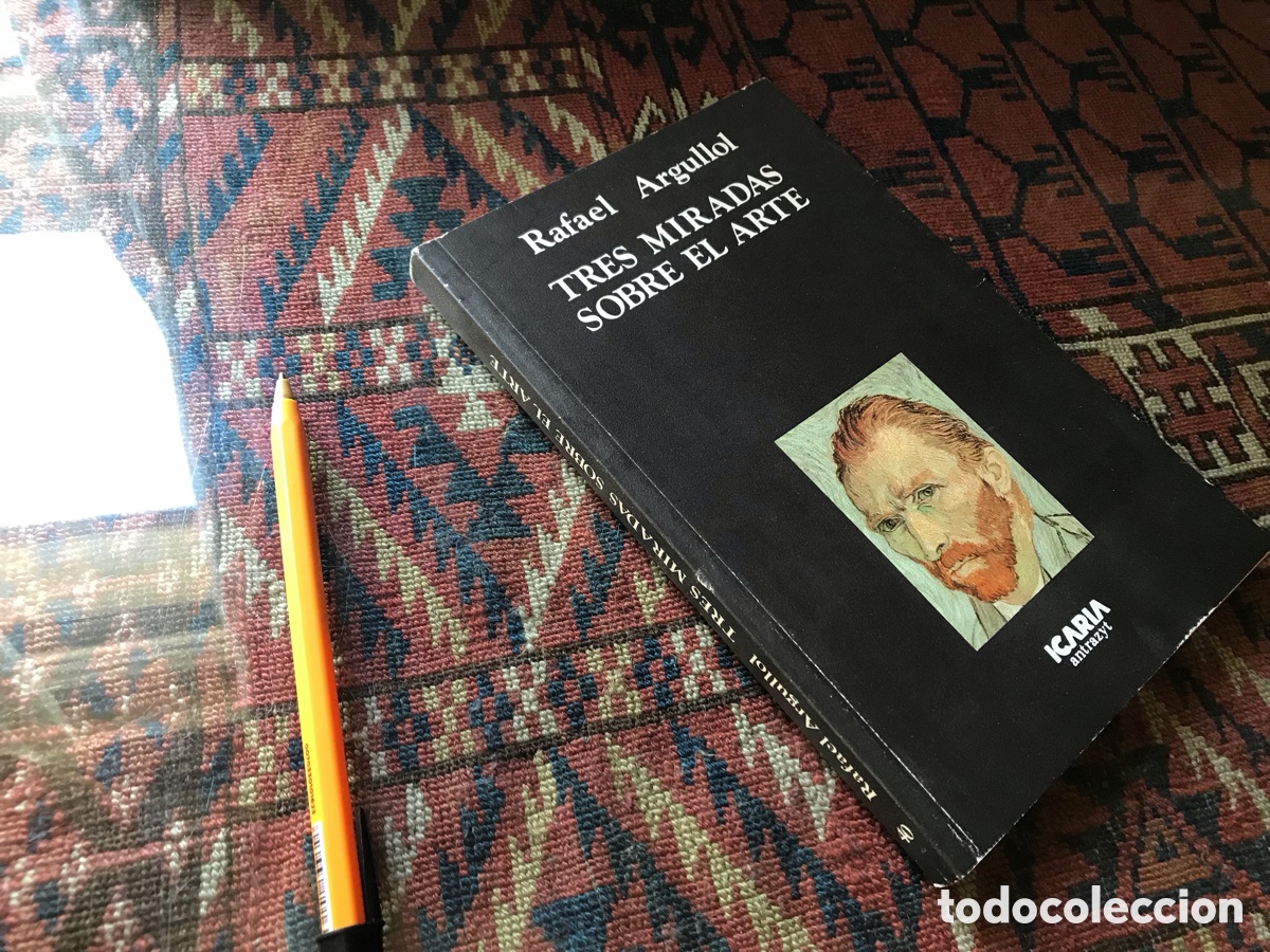 Libros de segunda mano: Tres miradas sobre el arte. Rafael Argullol. Icaria.