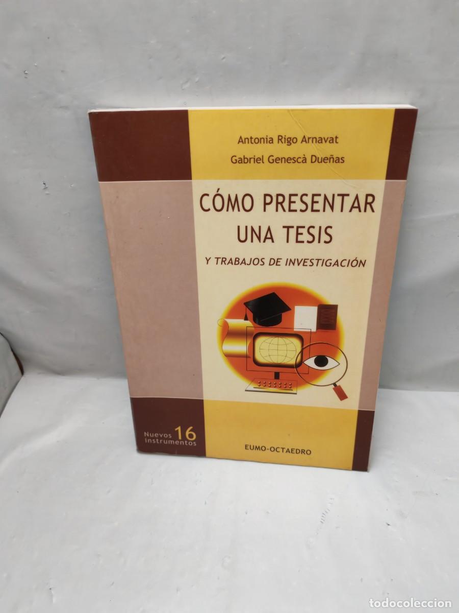 Libros de segunda mano: C&oacute;mo presentar una tesis y trabajos de investigaci&oacute;n - Foto 1