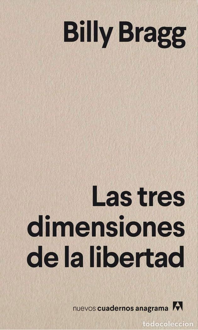 Libros de segunda mano: Las tres dimensiones de la libertad: 27 (Nuevos cuadernos Anagrama)
