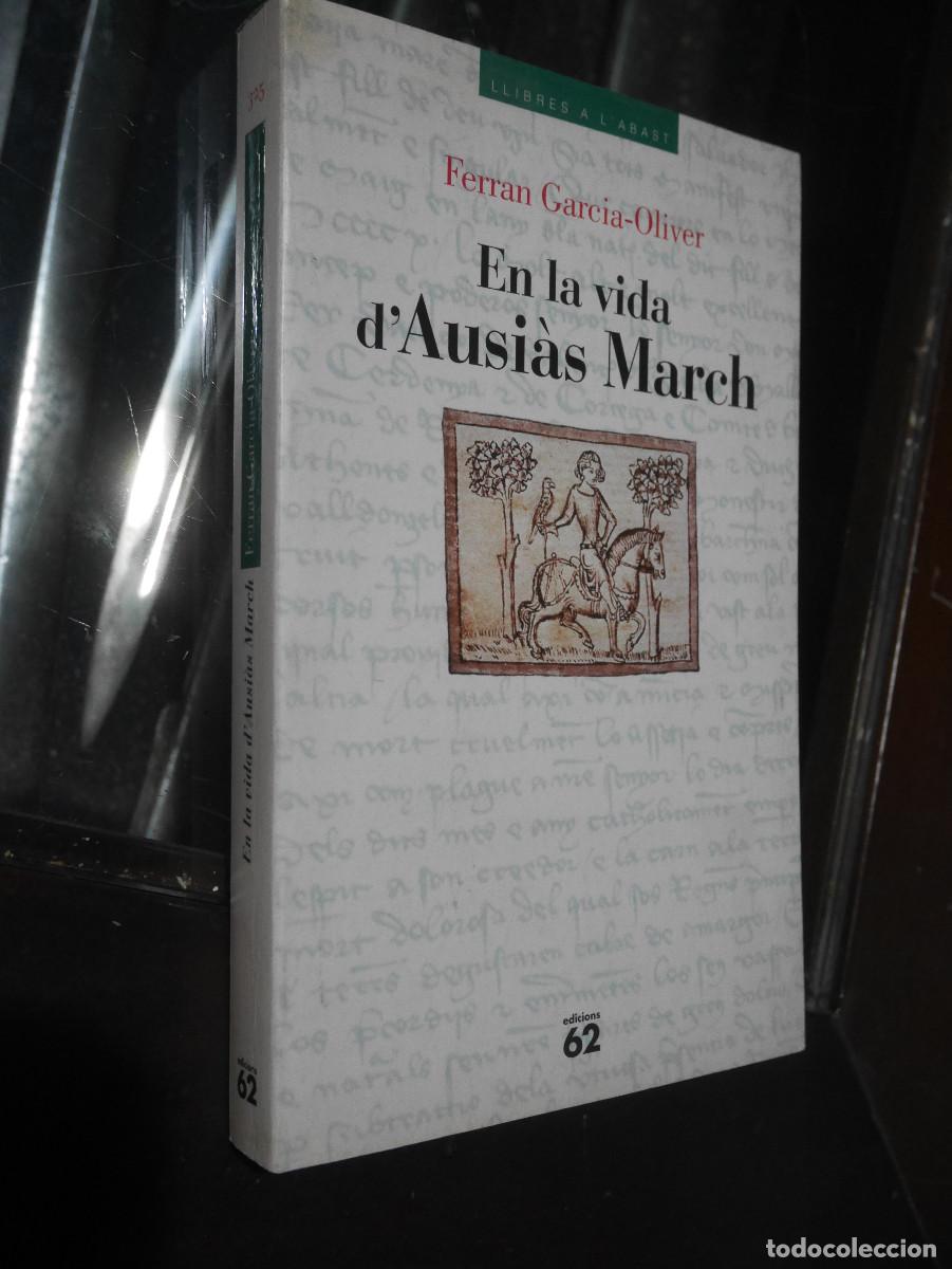 Libros de segunda mano: En la vida d'Eusi&agrave;s March, Ferran Garcia - Oliver, en catalan.