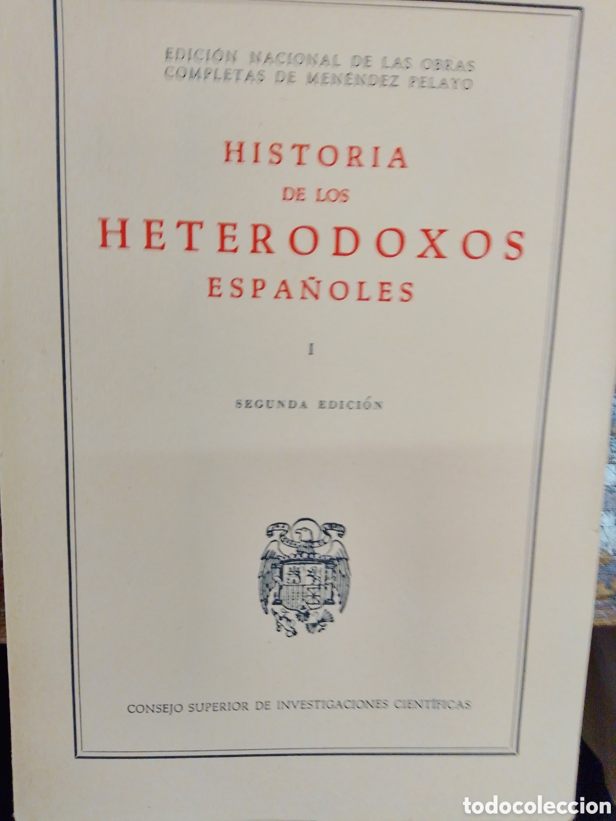 Libros de segunda mano: HISTORIA DE LOS HETERODOXOS ESPA&Ntilde;OLES. VIII TOMOS. MENENDEZ PELAYO, MARCELINO. CSIC, 1963