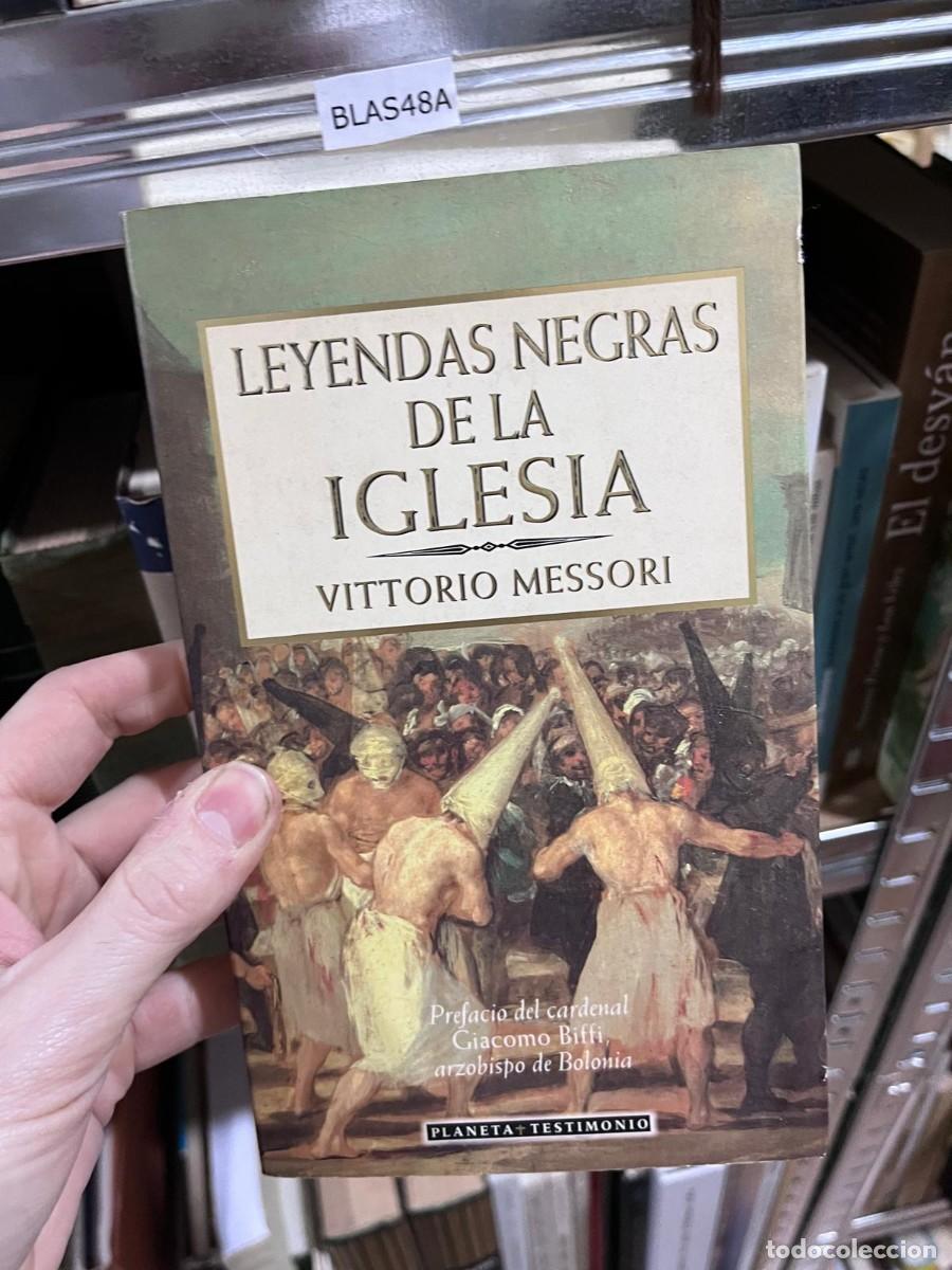 Libros de segunda mano: BLAS48A LEYENDAS NEGRAS DE LA IGLESIA VITTORIO MESSORI