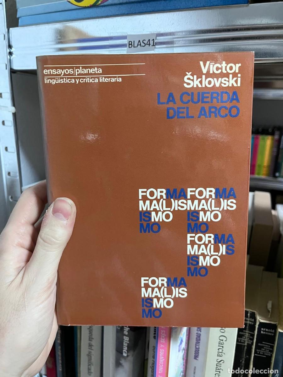 Libros de segunda mano: BLAS41 Victor ling&uuml;&iacute;stica y cr&iacute;tica literaria &Scaron;klovski LA CUERDA DEL ARCO