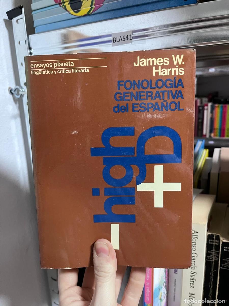 Libros de segunda mano: BLAS41 James W. ling&uuml;&iacute;stica y cr&iacute;tica literaria Harris FONOLOG&Iacute;A GENERATIVA del ESPA&Ntilde;OL