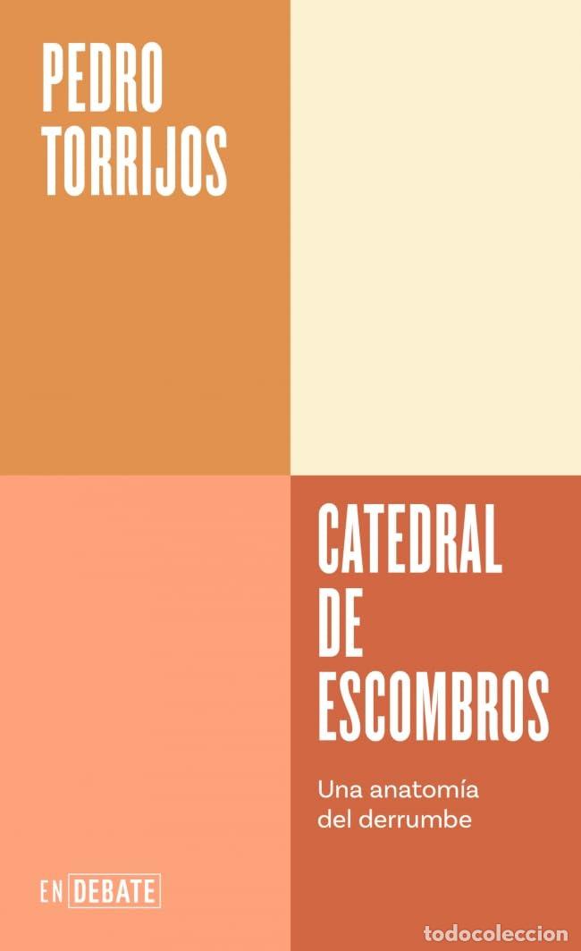 Libros de segunda mano: Catedral de escombros (Serie ENDEBATE): Una anatom&iacute;a del derrumbe