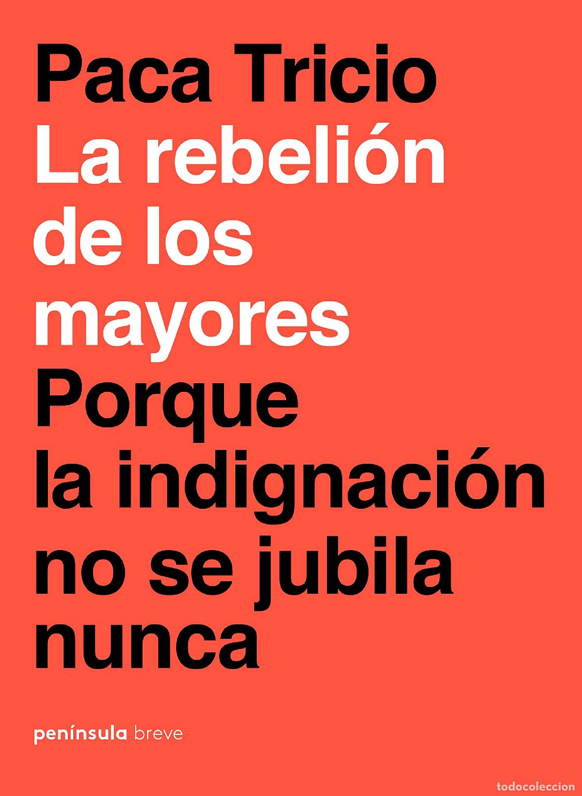 Gebrauchte B&uuml;cher: La rebeli&oacute;n de los mayores: Porque la indignaci&oacute;n no se jubila nunca: 1 (PENINSULA)