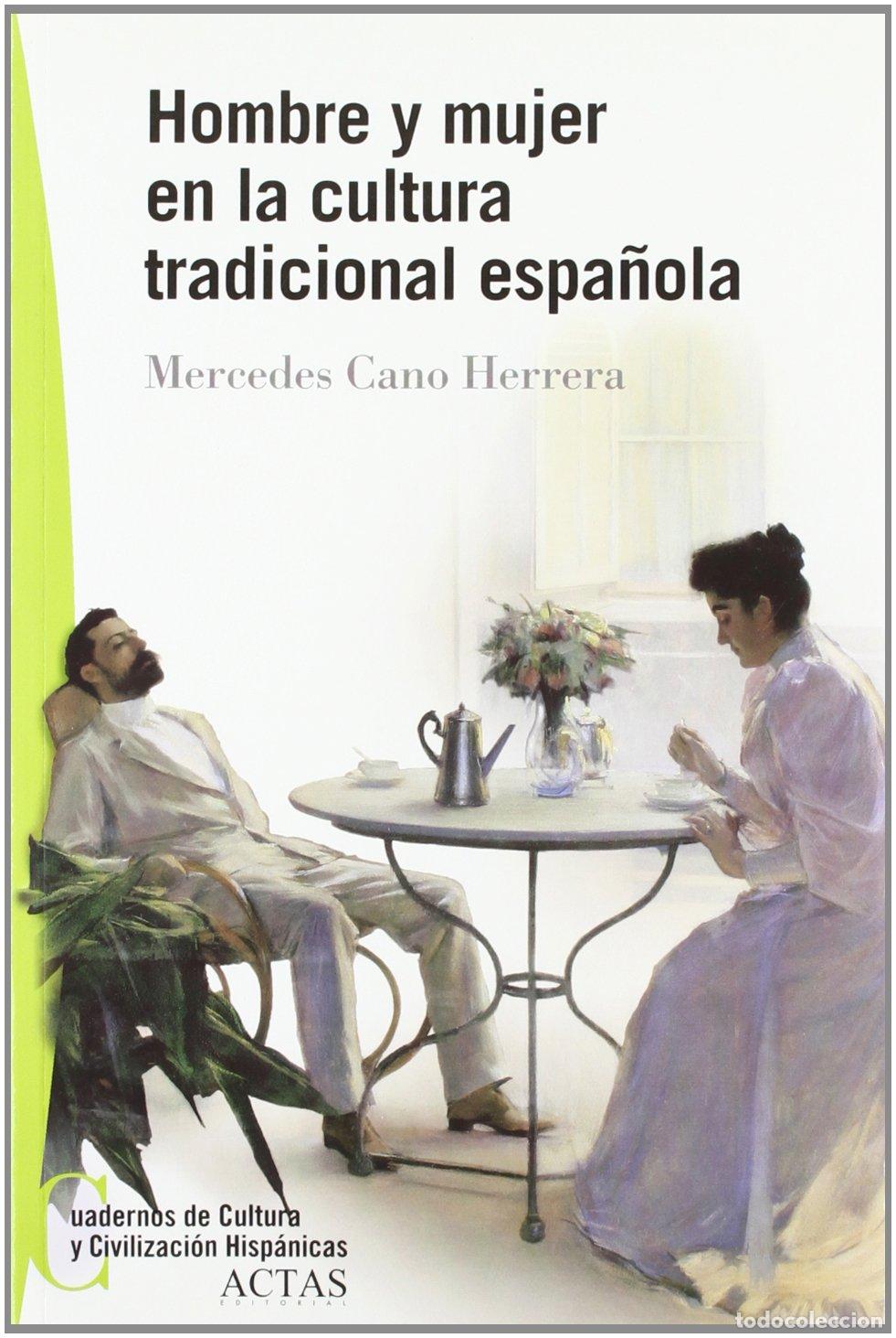 Libros de segunda mano: HOMBRE Y MUJER EN LA CULTURA TRADICIONAL ESPA?OLA (CUADERNOS CULTURA Y CIVILIZACION HISPANI)