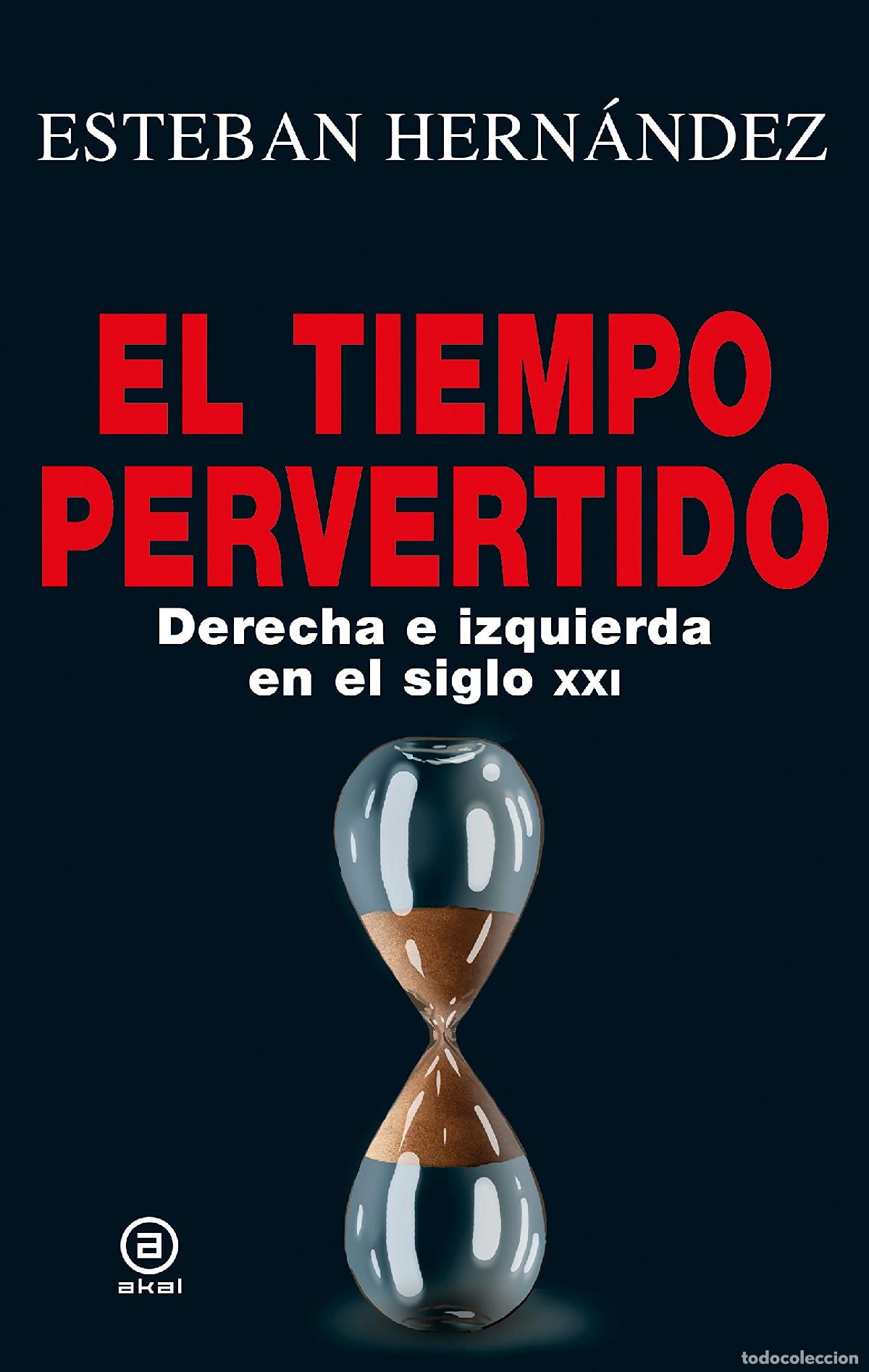 Libros de segunda mano: El tiempo pervertido. Derecha e izquierda en el siglo XXI: 12 (Anverso)