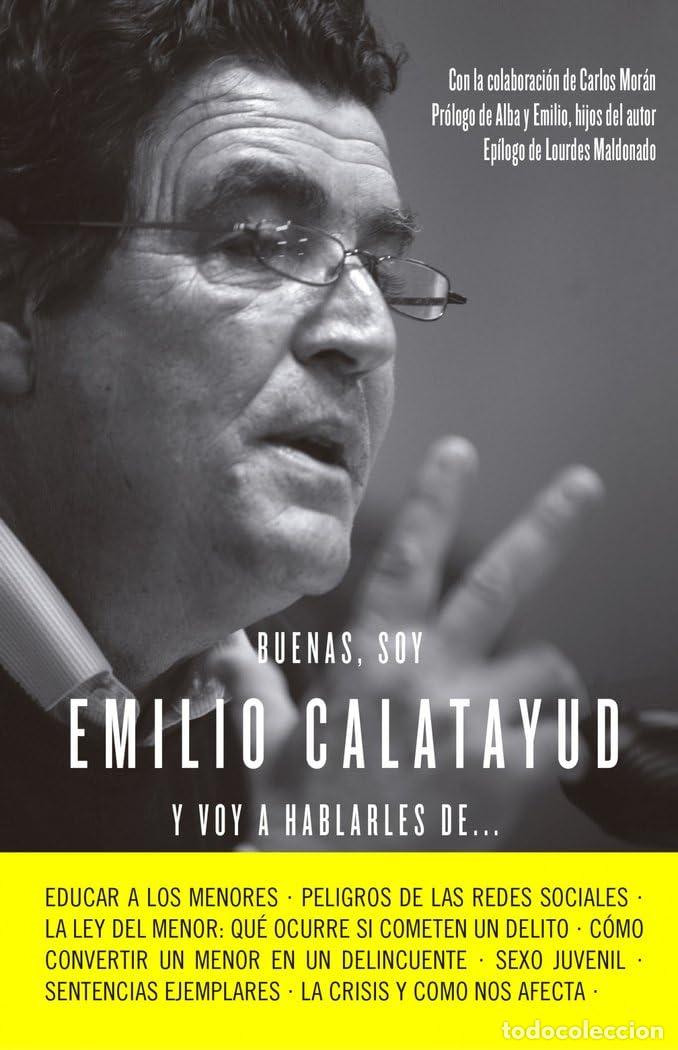 Libros de segunda mano: Buenas, soy Emilio Calatayud y voy a hablarles de... (Alienta)