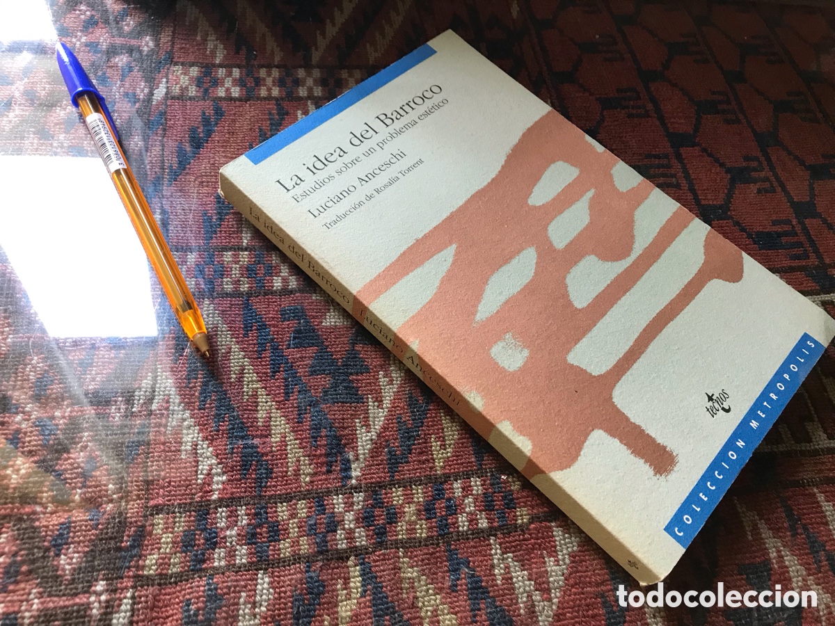 Libros de segunda mano: La idea del barroco. Luciano Anceschi. Tecnos. Colecci&oacute;n metr&oacute;polis