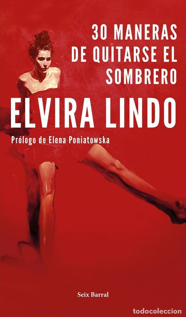 Libros de segunda mano: 30 maneras de quitarse el sombrero: Pr&oacute;logo de Elena Poniatowska (Biblioteca Breve)