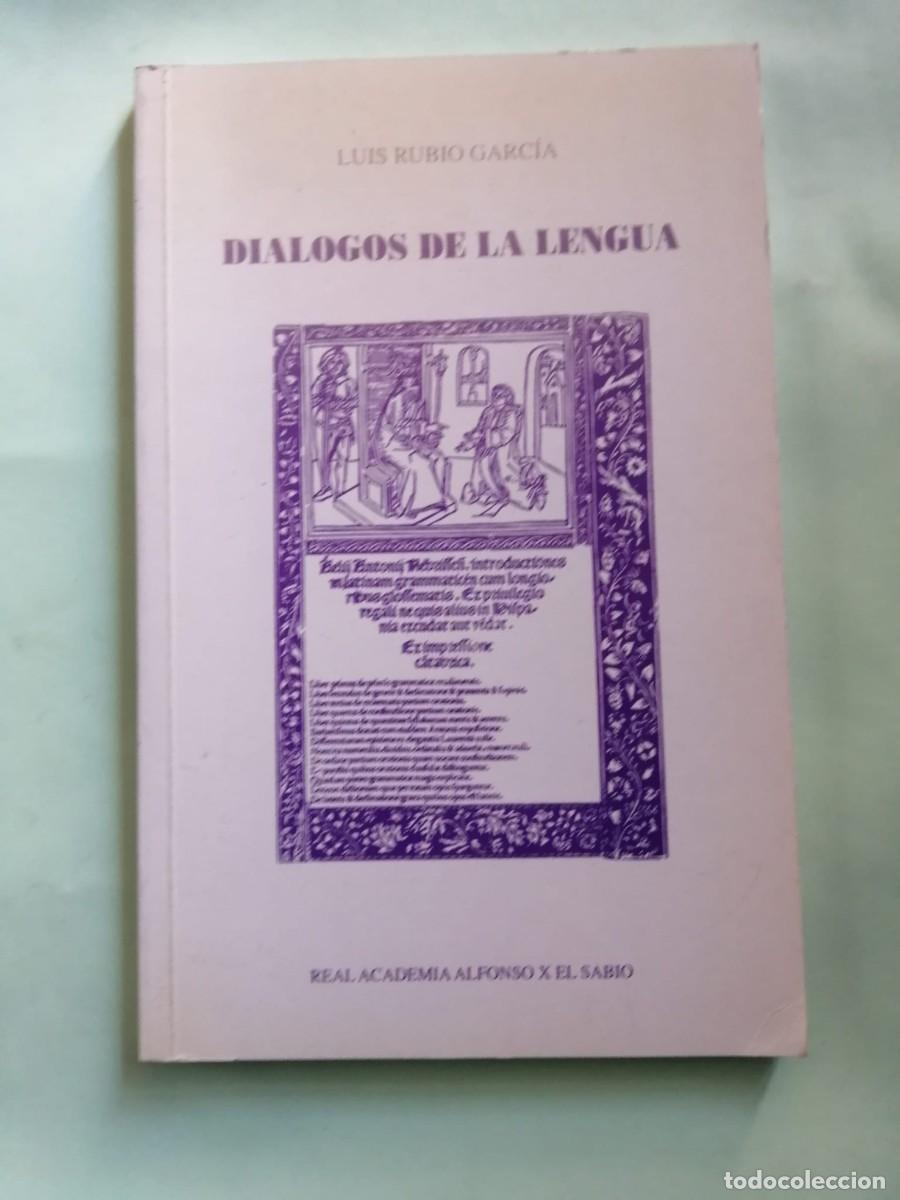 Libros de segunda mano: DIALOGOS DE LA LENGUA (LUIS RUBIO GARCIA)