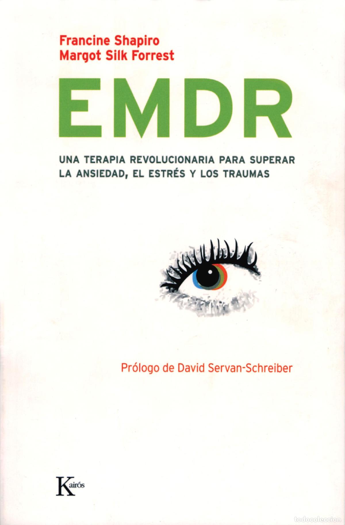 Libros de segunda mano: EMDR: Una terapia revolucionaria para superar la ansiedad, el estr&eacute;s y los traumas (Psicolog&iacute;a)
